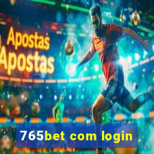 765bet com login